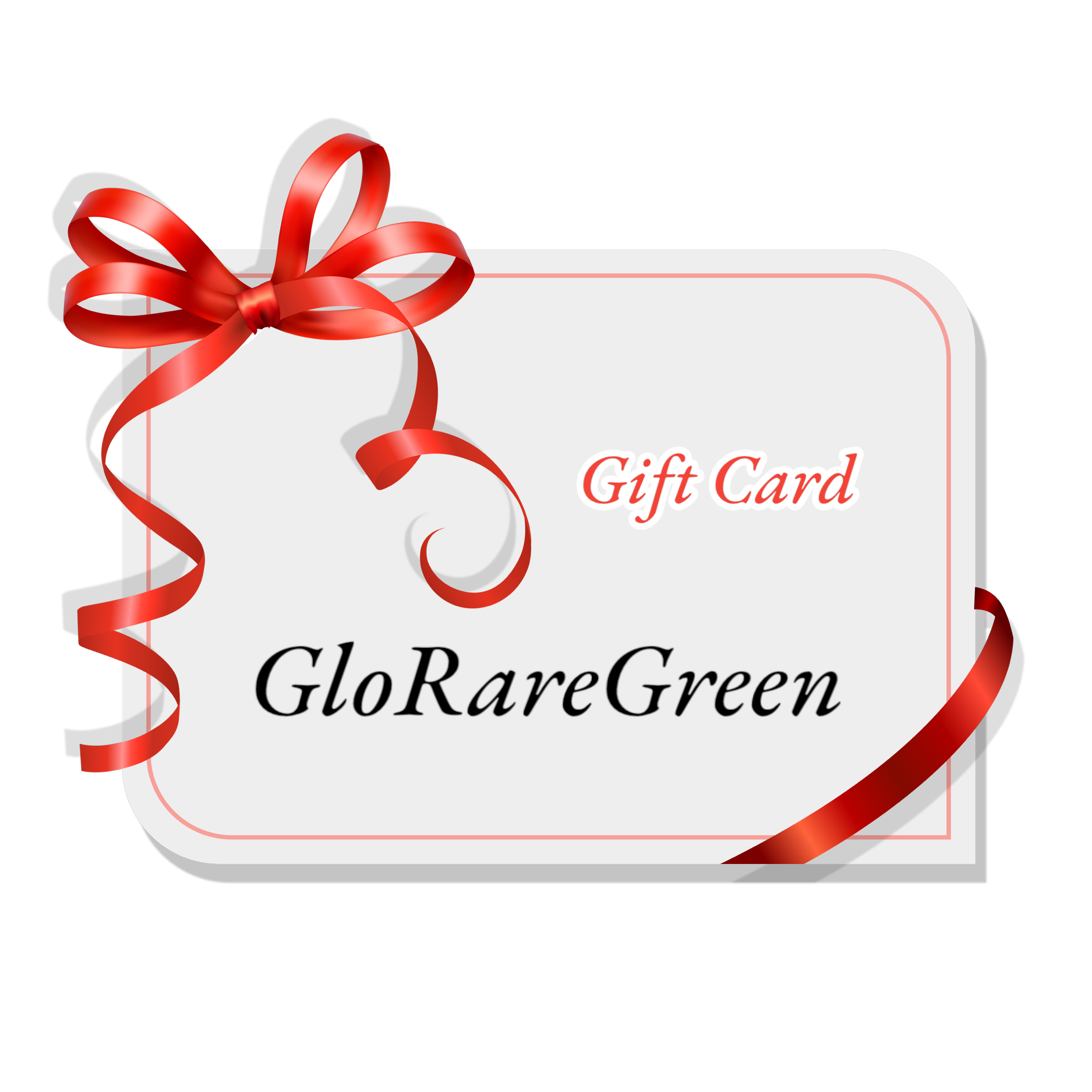 GloRareGreen Gift Card
